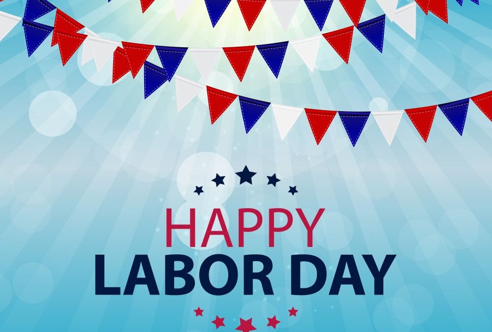 Celebrating Labor Day and September Happenings